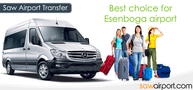 Ankara Esenboga Airport Transfer Best Chose