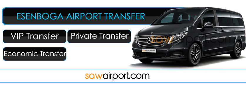 Ankara Esenboga Airport  Vip Transfer