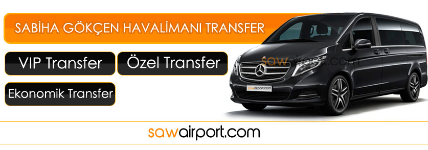 Sabiha Gökçen Havalimanı Vip Transfer