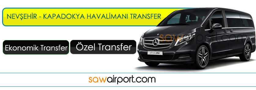 Nevşehir - Kapadokya Havalimanı Vip Transfer 